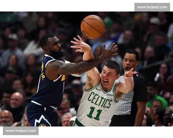 约基奇对决双探花 掘金挑战凯尔特人总决赛级较量前瞻夜激情碰撞